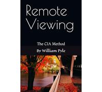 Remote Viewing: The CIA Method