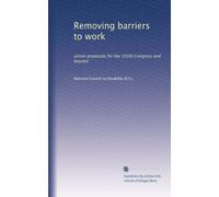 Removing barriers to work: action proposals for the 105th Congress and beyond