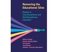 Removing the Educational Silos: Models of Interdisciplinary and Multi-disciplinary Education