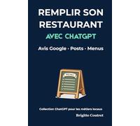 Remplir son restaurant avec ChatGPT: Sans publicité et sans y passer des heures (ChatGPt pour les métiers locaux)