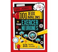 Remue tes méninges ! 101 jeux malins pour exercer ses neurones: 101 énigmes à résoudre