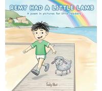 Remy Had a Little Lamb: A poem in picture for little readers