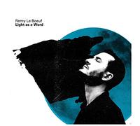 Remy Le Boeuf - Light As A Word