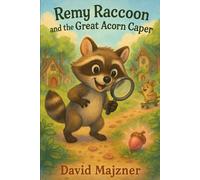 Remy Raccoon and the Great Acorn Caper (Animal Adventures)