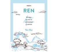 Ren: El Antiguo Arte Chino De Encontrar La Paz Y La Plenitud