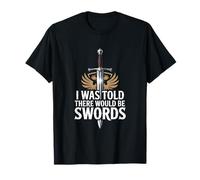 REN Faire Me dijeron Que habría Espadas Camiseta