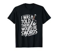 REN Faire Me dijeron Que habría Espadas Camiseta gráfica económica