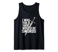 REN Faire Me dijeron Que habría Espadas Camiseta sin Mangas