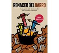 Renacer del barro: 15 testimonios narrativos de la tragedia del País Valencià