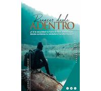 Renacer Desde Adentro