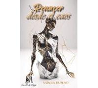 Renacer Desde El Caos