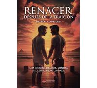 RENACER DESPUÉS DE LA TRAICIÓN