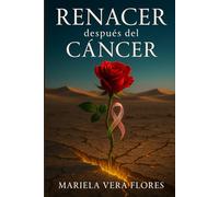 RENACER DESPUÉS DEL CÁNCER