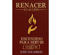 Renacer en Acción: Encendido para Servir!