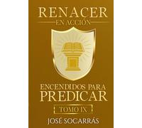 Renacer en Acción: Encendidos para Predicar!