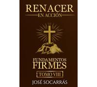 Renacer en Acción: Fundamentos Firmes!