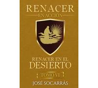 Renacer en Acción: Renacer en el Desierto!