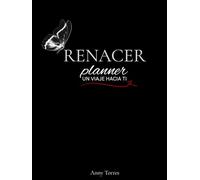 "RENACER": PLANNER POR AMOR A MI.