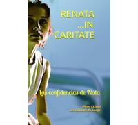 RENACIDA: Los diarios de Nata: 2 (RENATA IN CARITATE)