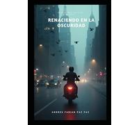 Renaciendo en la Oscuridad
