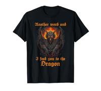 Renacimiento Dragón Fantasía Feria Medieval Cita Humor Camiseta