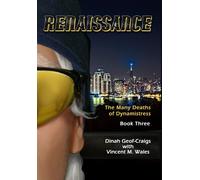 Renaissance: 3 (The Many Deaths of Dynamistress)