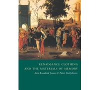 Renaissance Clothing and the Materials of Memory Paperback: 38 (Cambridge Studies in Renaissance Literature and Culture, Series Number 38)
