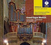 Renaissance de l Orgue a Bordeaux/Grand Orgue Merklin