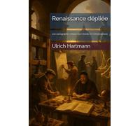 Renaissance dépliée: une cartographie critique d’un monde en métamorphose