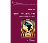 Renaissance du Sahel: L’Alliance des États du Sahel: L’Alliance des Etats du Sahel