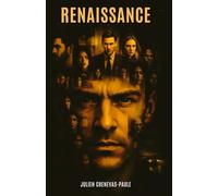 RENAISSANCE: Et si chaque épreuve de la vie cachait un message, une vérité ou un nouveau départ ?
