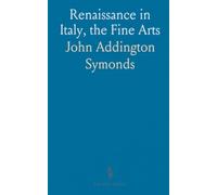 Renaissance in Italy, the Fine Arts
