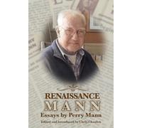 Renaissance Mann: Writings by, to, and from Perry Mann