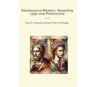 Renaissance Masters: Revealing Lippi and Pintoricchio (Classic Books)