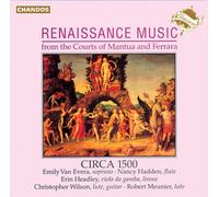 RENAISSANCE MUSIC FROM THE COURTS OF MANTUA AND FERRARA