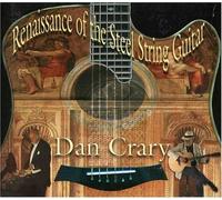 Renaissance of the Steel String Guitar by Dan Crary