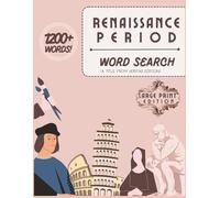 Renaissance Period Word Search: Explore Art, Science and Philosophy with 80 Large Print Puzzles and Fun Facts