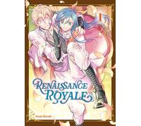 Renaissance royale: Tome 1