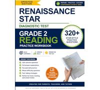 Renaissance STAR Test Prep - Grade 2 Reading Practice Workbook: 320+ STAR-Style Practice Questions with Detailed Answer Explanations | Second Grade ... Preparation for Parents, Teachers & Tutors