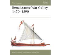 Renaissance War Galley 1470-1590: 62 (New Vanguard)