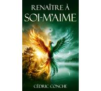 Renaître à soi-m'aime
