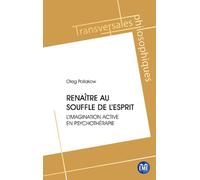 Renaître au souffle de l'esprit: L'imagination active en psychothérapie