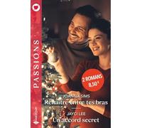 Renaître entre tes bras ; Un accord secret