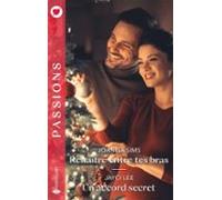 Renaître Entre Tes Bras - Un Accord Secret (ebook)