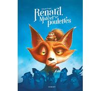 Renard, Marcel et les Poulettes