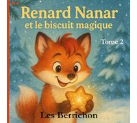 Renard Nanar: Et le biscuit magique - Tome 2