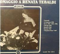 Renata Tebaldi - Renata Tebaldi: Omaggio A Renata Tebaldi, Concerti 1950/1967 (UK Import)