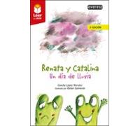 Renata Y Catalina: Un Dia De Lluvia (2ª Ed.) (leer Es Vivir)