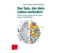 Renate Dehner U Der Satz, der dein Leben verändert: Mit Introvisio (Tapa blanda)