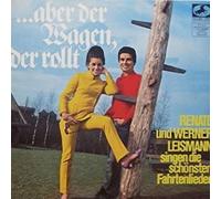 Renate Und Werner Leismann - .Aber Der Wagen, Der Rollt (Renate Und Werner Leismann Singen Die Schönsten Fahrtenlieder) - Marcato - 76963